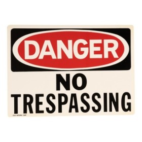 Табличка пластиковая "Danger No Tresspassing"
