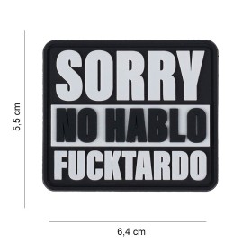 101 INC Velcro PVC patch, "Sorry No Hablo Fucktardo"