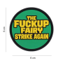 101 INC "The Fuckup Fairy Strikes Again" 3D PVC taktikalise embleemi eestvaade.