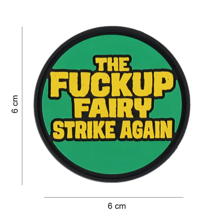 Front view of the 101 INC "The Fuckup Fairy Strikes Again" 3D PVC tactical morale patch.