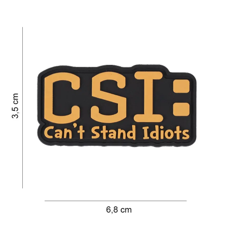 101 INC "CSI Can't Stand Idiots" 3D PVC taktikalise embleemi eestvaade.