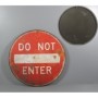 Металлический знак - Do not enter